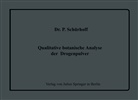P. Sch¿rhoff, P Schürhoff, P. Schürhoff, Heubner, W Heubner, W. Heubner... - Qualitative botanische Analyse der Drogenpulver