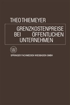 Theo Thiemeyer - Grenzkostenpreise bei Öffentlichen Unternehmen