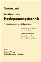 G Lesch, G. Lesch, Baumann, E Baumann, E. Baumann - Lehrbuch der Hochspannungstechnik