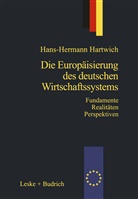 Hans-Herman Hartwich - Die Europäisierung des deutschen Wirtschaftssystems