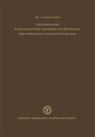 V Dubrauszky, V. Dubrauszky - Grundriss der Pathologischen Anatomie und Histologie der Weiblichen Geschlechtsorgane