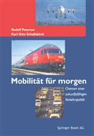 Rudol Petersen, Rudolf Petersen, Karl O Schallaböck, Karl O. Schallaböck - Mobilität für morgen