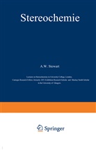 Karl Löffler, A Stewart, A W Stewart, A. W. Stewart, A.W. Stewart - Stereochemie