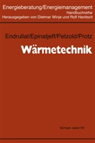 Klau Endrullat, Klaus Endrullat, Pete Epinatjeff, Peter Epinatjeff, Dieter Petzold, Hubertus Protz... - Wärmetechnik