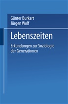 Günte Burkart, Günter Burkart, Wolf, Wolf, Jürgen Wolf - Lebenszeiten