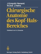 Draf, W Draf, W. Draf, J Helms, J. Helms, Krmpotic-Nemanic... - Chirurgische Anatomie des Kopf-Hals-Bereiches