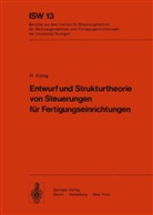 H König, H. König - Entwurf und Strukturtheorie von Steuerungen für Fertigungseinrichtungen