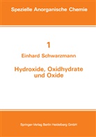 E Schwarzmann, E. Schwarzmann - Hydroxide, Oxidhydrate und Oxide