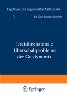 Karl-R. Dorfner, Karl-Richard Dorfner - Dreidimensionale Überschallprobleme der Gasdynamik