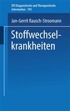 J -G Rausch-Stroomann, J. -G. Rausch-Stroomann, J.-G. Rausch-Stroomann, Jan-Gerrit Rausch-Stroomann - Stoffwechselkrankheiten