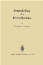 Franz T. von Brücke, Franz vo Brücke, Franz von Brücke, Oleh Hornykiewicz - Pharmakologie der Psychopharmaka