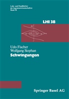 Fischer, U Fischer, U. Fischer, Udo Fischer, Stephan, Stephan - Schwingungen