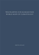 H Landsberg, H E Landsberg, H. E. Landsberg, H.E. Landsberg, Lippmann, H Lippmann... - Weltkarten zur Klimakunde / World Maps of Climatology