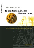 Michael Groß - Expeditionen in den Nanokosmos