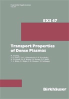 Ebeling, W Ebeling, W. Ebeling, Fortov, Fortov, Vladimir Fortov... - Transport Properties of Dense Plasmas