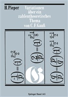 H Pieper, H. Pieper - Variationen über ein zahlentheoretisches Thema von Carl Friedrich Gauss