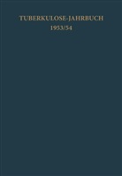 Griesbach, R Griesbach, R. Griesbach - Tuberkulose-Jahrbuch 1953/54