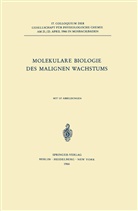 A. W. Holldorf, Helmut Holzer - Molekulare Biologie des Malignen Wachstums