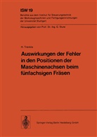 H Tränkle, H. Tränkle - Auswirkungen der Fehler in den Positionen der Maschinenachsen beim fünfachsigen Fräsen