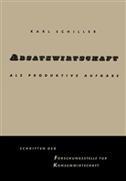 Karl Schiller - Absatzwirtschaft als produktive Aufgabe