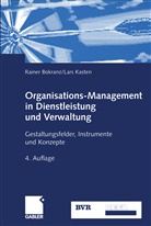 Raine Bokranz, Rainer Bokranz, Lars Kasten - Organisations-Management in Dienstleistung und Verwaltung