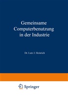 Lutz J. Heinrich, Lutz J¿rgen Heinrich, Lutz Jürgen Heinrich - Gemeinsame Computerbenutzung in der Industrie