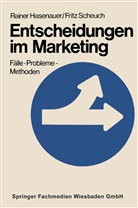 Rainer Hasenauer - Entscheidungen im Marketing