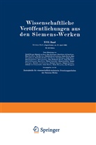 Rudol Bingel, Rudolf Bingel, Bodo vo Borries, Bodo von Borries, Heinrich Von Boul, Wilhelm Büssem... - Wissenschaftliche Veröffentlichungen aus den Siemens-Werken