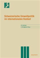 Mare Jochimsen, Maren Jochimsen, KIRCHGÄSSNER, Kirchgässner, Gebhard Kirchgässner - Schweizerische Umweltpolitik im internationalen Kontext