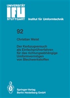Christian Weist - Der Kerbzugversuch als Einfachprüfverfahren für das richtungsabhängige Umformvermögen von Blechwerkstoffen