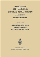 Adolf H. Gottron, Adol H Gottron, Adolf H Gottron - Grundlagen und Grenzgebiete der Dermatologie