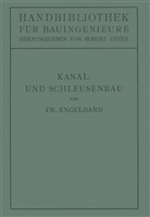 Friedrich Engelhard, Rober Otzen, Robert Otzen - Kanal- und Schleusenbau