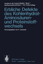 Linneweh, F Linneweh, F. Linneweh - Handbuch der inneren Medizin - 7/1: Stoffwechselkrankheiten. Tl.1