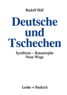 Rudolf Hilf - Deutsche und Tschechen