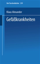 K Alexander, K. Alexander, Klaus Alexander - Gefäßkrankheiten