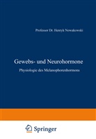 Henry Nowakowski, Henryk Nowakowski - Gewebs- und Neurohormone