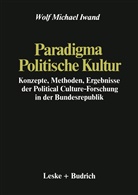 Wolf Michael Iwand - Paradigma Politische Kultur