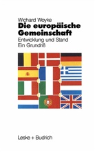 Wichard Woyke - Die Europäische Gemeinschaft
