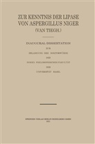 Robert Schenker - Zur Kenntnis der Lipase von Aspergillus Niger (van Tiegh)