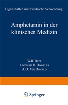 Walter Bett, Walter R Bett, Walter R. Bett, L Howells, L H Howells, L. H. Howells... - Amphetamin in der Klinischen Medizin