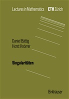 Danie Bättig, Daniel Bättig, Horst Knoerrer, Horst Knörrer - Singularitäten