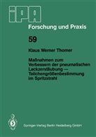 K W Thomer, K. W. Thomer, K.W. Thomer - Maßnahmen zum Verbessern der pneumatischen Lackzerstäubung - Teilchengrößenbestimmung im Spritzstrahl
