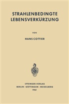 Hans Cottier - Strahlenbedingte Lebensverkürzung