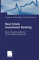 Josef Dinauer, Hanspeter Gondring, Edga Zoller, Edgar Zoller - Real Estate Investment Banking