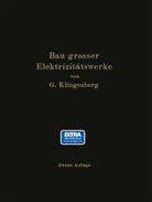 G Klingenberg, G. Klingenberg - Bau großer Elektrizitätswerke