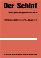 J Jovanovic;, U J Jovanovic;, Jovanovic, Uros J. Jovanovic, U.J. Jovanovic;, U. J. - Der Schlaf