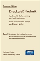 Leopol Frommer, Leopold Frommer, Gustav Lieby, Gustav Lieby - Druckgieß-Technik
