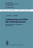 Ciompi, L Ciompi, L. Ciompi, C Müller, C. Müller - Lebensweg und Alter der Schizophrenen