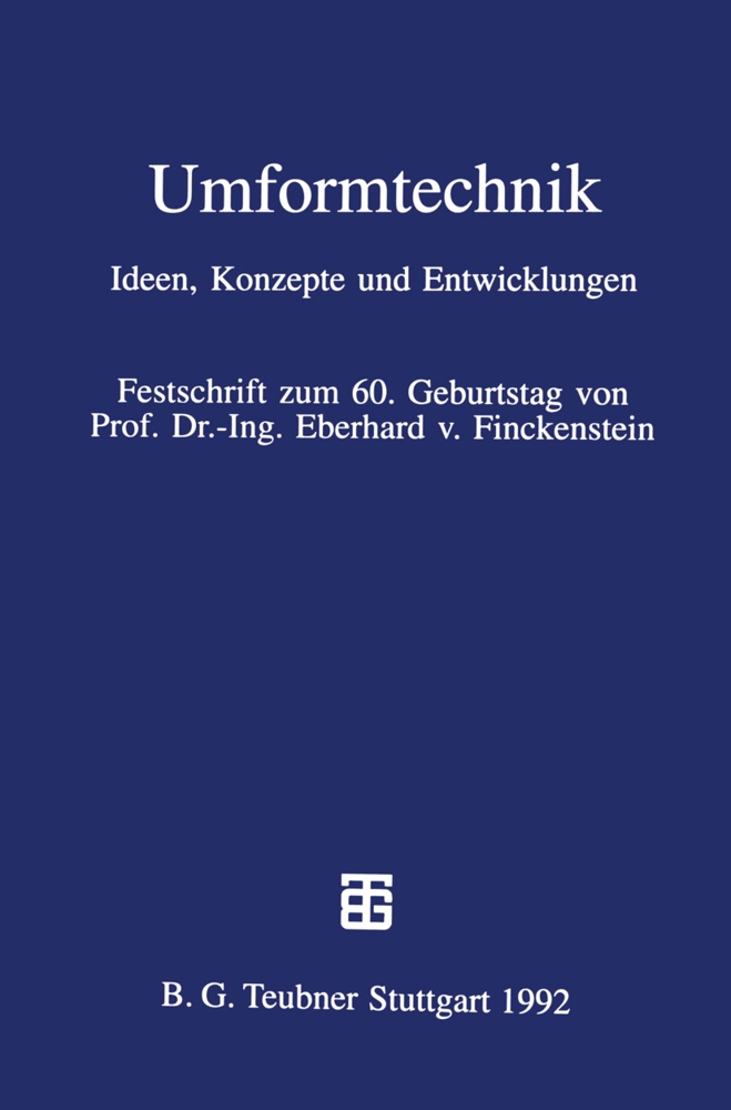 Matthia Kleiner, Matthias Kleiner, Schilling, Schilling, Robert Schilling - Umformtechnik Ideen, Konzepte und Entwicklungen