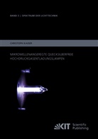 Christoph Kaiser - Mikrowellenangeregte quecksilberfreie Hochdruckgasentladungslampen